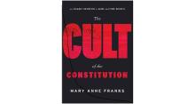 Cover of Mary Anne Franks' book Cult of the Constitution